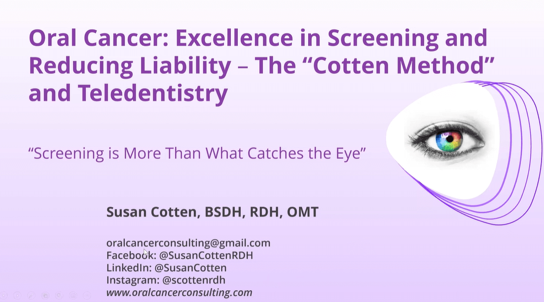 Expanding Excellence in Oral Cancer Screening with the “Cotten Method™” and Teledentistry
